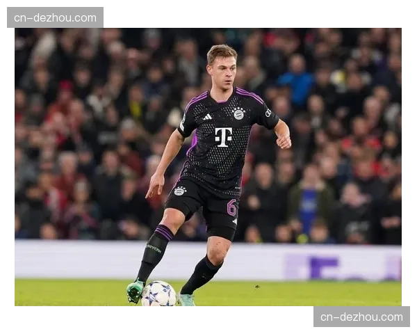 基米希7.5分调度拜仁中场 德国国脚关键传球成功率85%